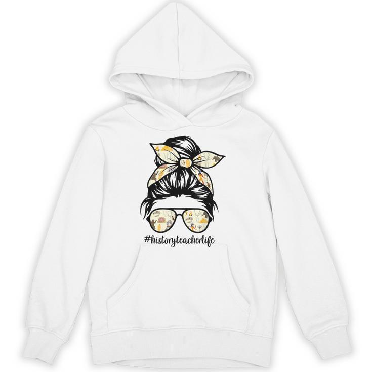 History Teacher Messy Bun Life Hair Glasses Unisex Hoodie