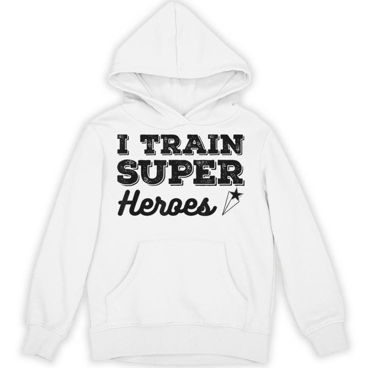 I Train Superheroes  For Teacher Coach Men Women Unisex Hoodie
