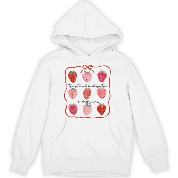 Transitional Kindergarten Is My Jam Strawberry TK Teacher Unisex Hoodie