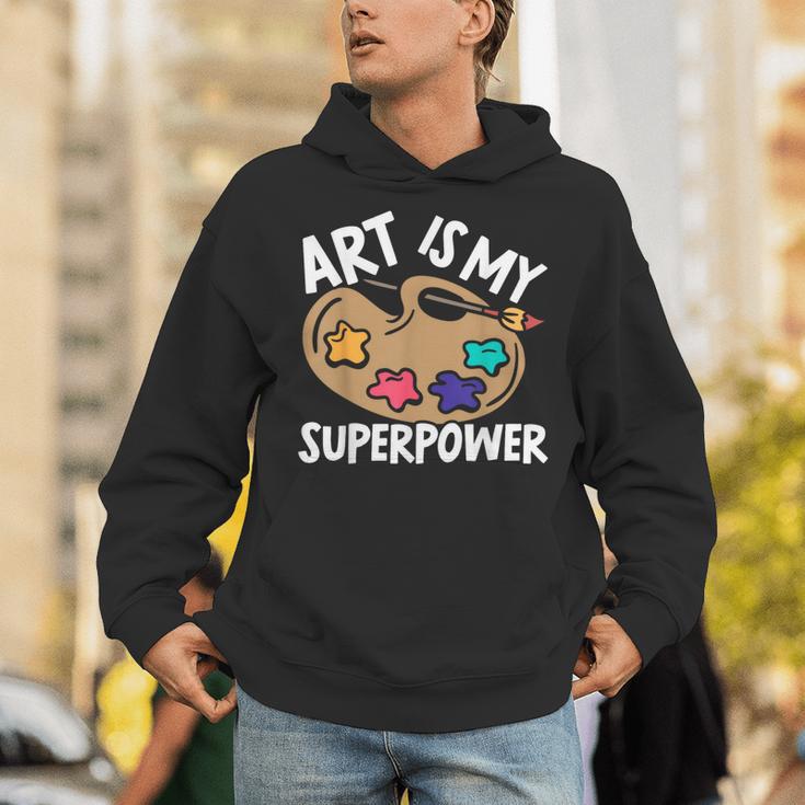 Art Is My Superpower Art Teacher Artist Painter Painting Unisex Hoodie, funny gift Art Is My Superpower Art Teacher Artist Painter Painting Unisex Hoodie, funny gift