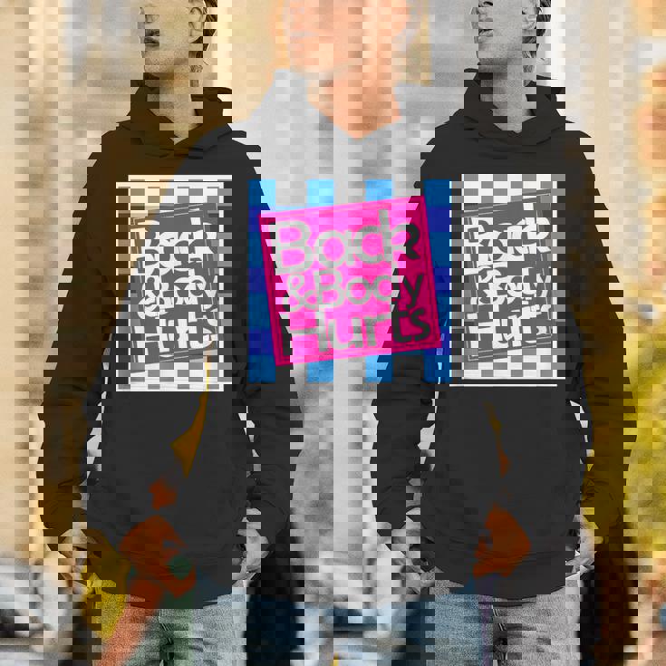 Back & Body Hurts シャツ 面白いギフト 背中とボディ パーカー