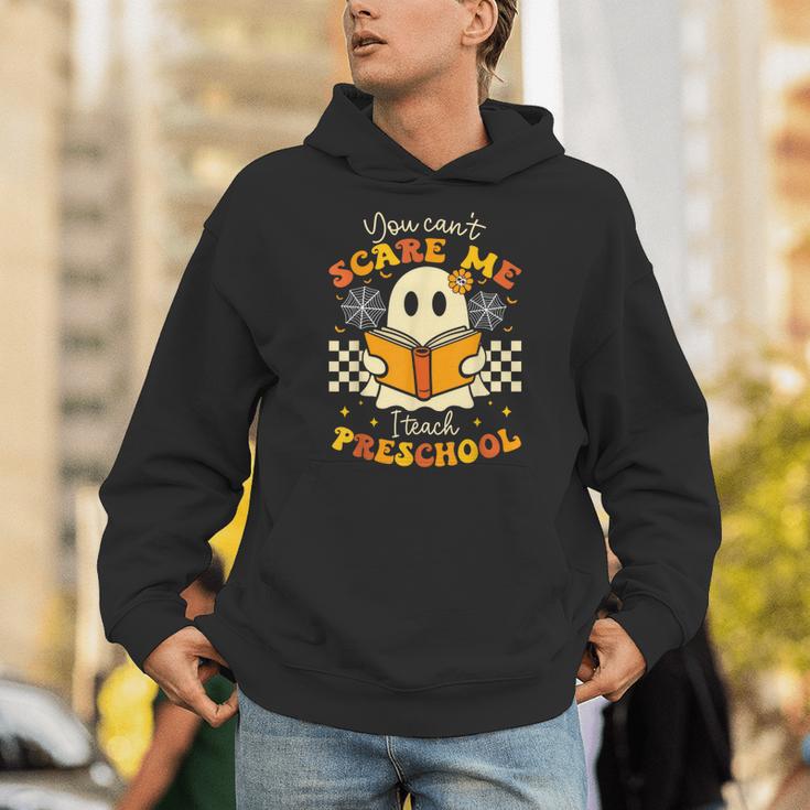 You Can't Scare Me I Teach Preschool Teacher Halloween Ghost Unisex Hoodie, funny gift You Can't Scare Me I Teach Preschool Teacher Halloween Ghost Unisex Hoodie, funny gift