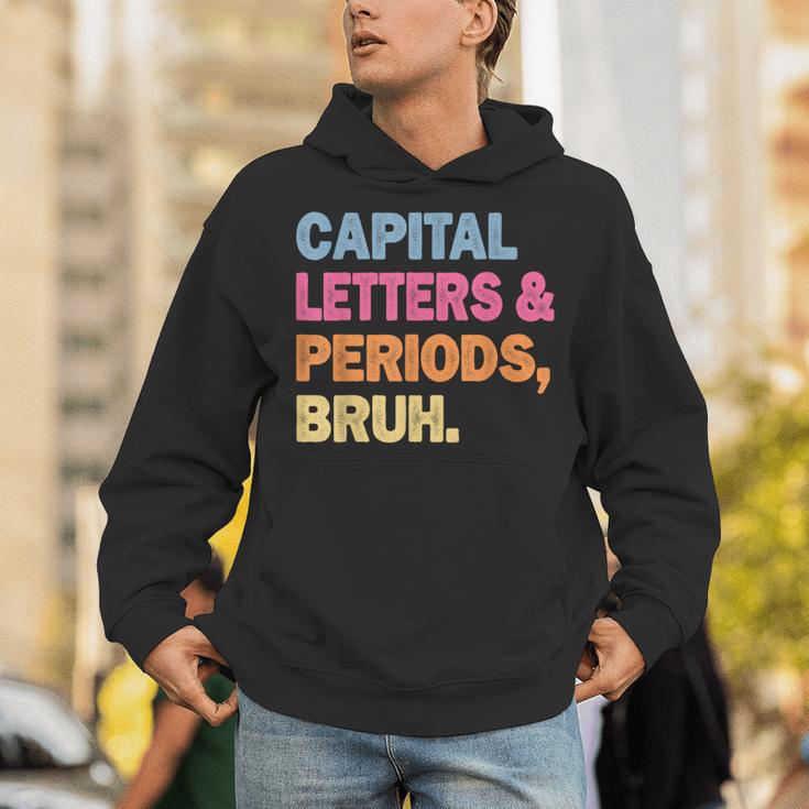 Capital Letters And Periods Bruh Teacher Bruh Teache Unisex Hoodie, funny gift Capital Letters And Periods Bruh Teacher Bruh Teache Unisex Hoodie, funny gift