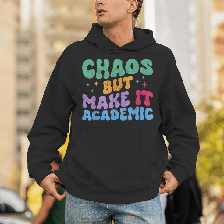 Chaos But Make It Academic Teacher Back To School Unisex Hoodie, funny gift Chaos But Make It Academic Teacher Back To School Unisex Hoodie, funny gift