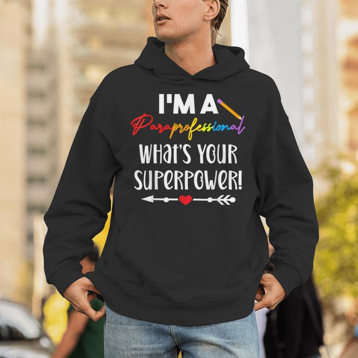I'm A Paraprofessional What's Your Superpower Para Teacher Unisex Hoodie, funny gift I'm A Paraprofessional What's Your Superpower Para Teacher Unisex Hoodie, funny gift