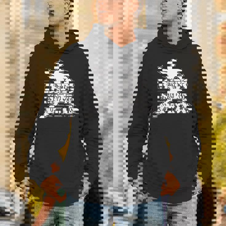 Losing Isn't An Option 長袖tシャツ パーカー