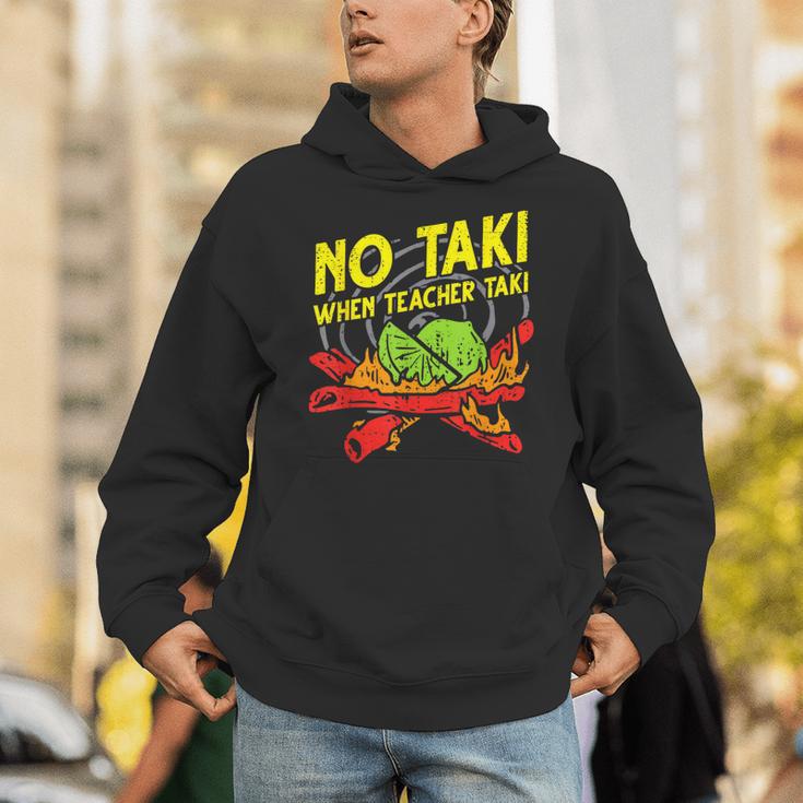 No Taki When Teacher Taki Education Classroom Teacher For Men Women Girls Kids Unisex Hoodie, funny gift No Taki When Teacher Taki Education Classroom Teacher For Men Women Girls Kids Unisex Hoodie, funny gift