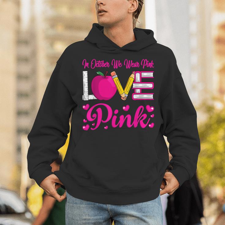 In October We Wear Pink Love Teacher Breast Cancer Awareness Unisex Hoodie, funny gift In October We Wear Pink Love Teacher Breast Cancer Awareness Unisex Hoodie, funny gift