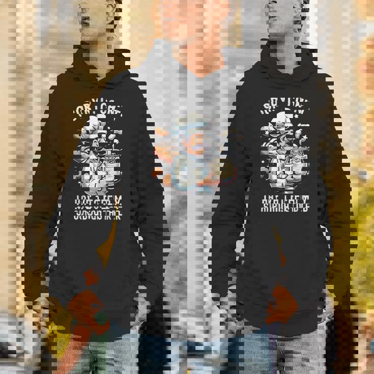 Sorry I Can't I Have To Feed Myourdough スターター パーカー