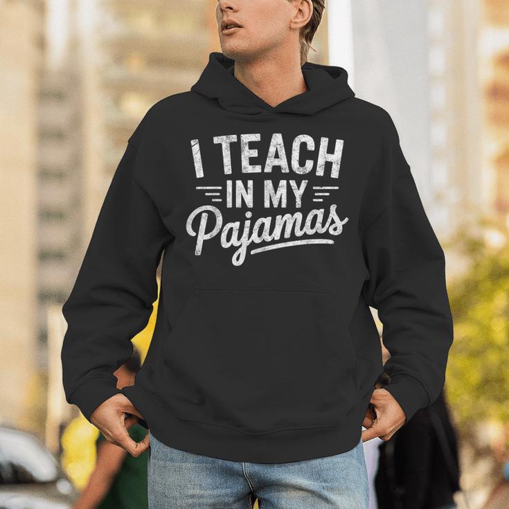 I Teach In My Pajamas Teacher Teacher's Day Humor Tee Unisex Hoodie, funny gift I Teach In My Pajamas Teacher Teacher's Day Humor Tee Unisex Hoodie, funny gift
