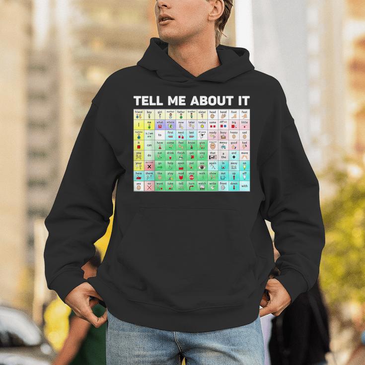 Tell Me About It Speech Language Pathology AAC Sped Teacher Unisex Hoodie, funny gift Tell Me About It Speech Language Pathology AAC Sped Teacher Unisex Hoodie, funny gift