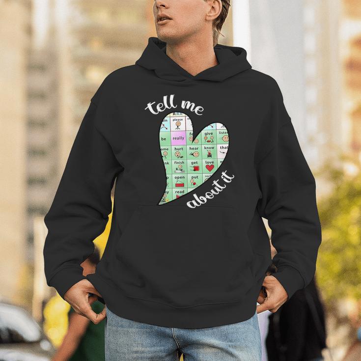 Tell Me About It Speech Pathology Aac Sped Teacher Unisex Hoodie, funny gift Tell Me About It Speech Pathology Aac Sped Teacher Unisex Hoodie, funny gift
