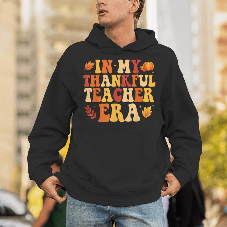 In My Thankful Teacher Era Autumn Thanksgiving Fall Season Unisex Hoodie, funny gift In My Thankful Teacher Era Autumn Thanksgiving Fall Season Unisex Hoodie, funny gift