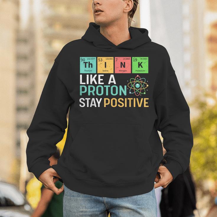 Think Like A Proton Stay Positive Science Teacher Unisex Hoodie, Science Teacher Hoodies, funny gift Think Like A Proton Stay Positive Science Teacher Unisex Hoodie, Science Teacher Hoodies, funny gift