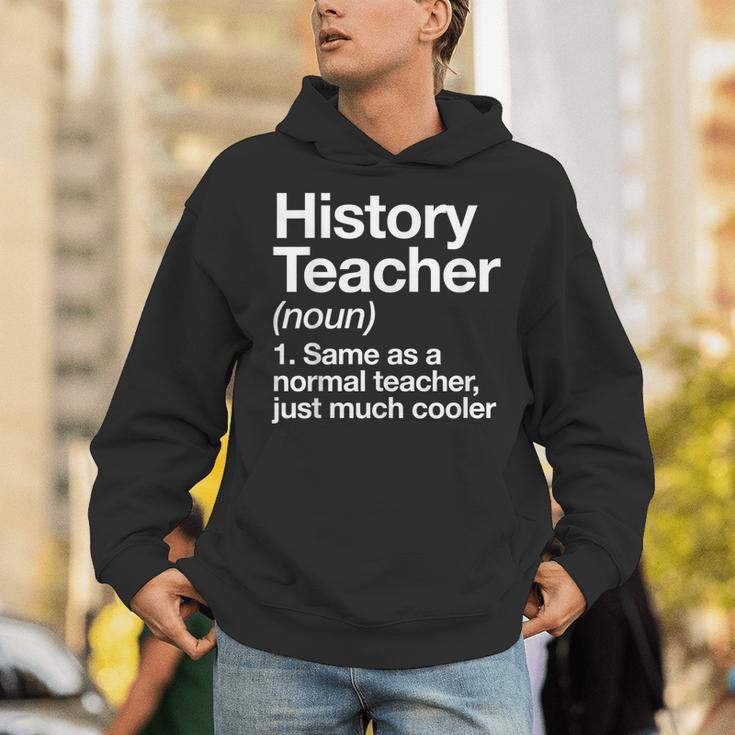 History Teacher Definition Back To School First Day Unisex Hoodie, History Teacher Hoodies, funny gift