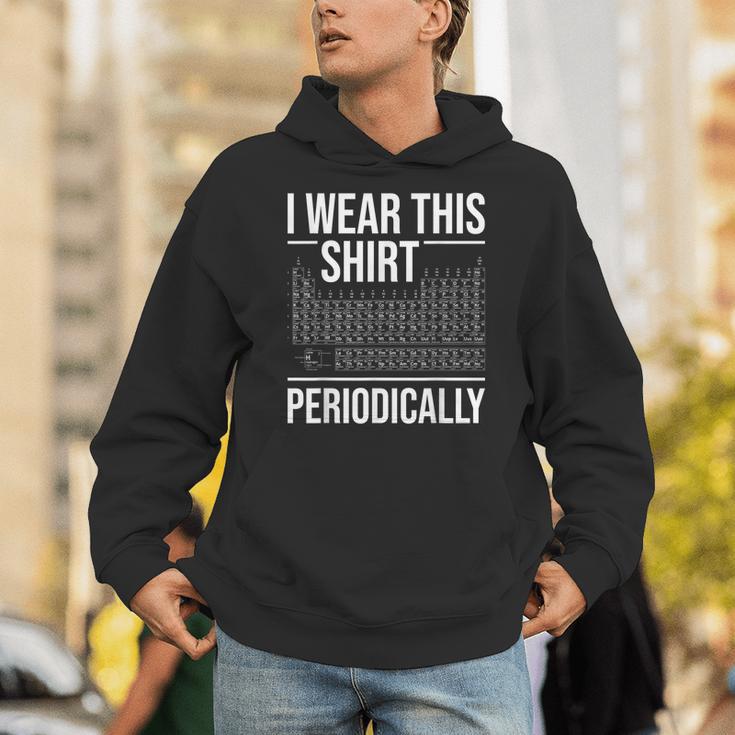 I Wear This Shirt Periodically Chemistry Science Teacher For Men Women Girls Kids Unisex Hoodie, Science Teacher Hoodies, funny gift