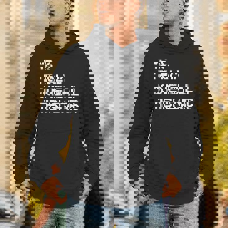 Yes I Really Do Need All These Cars 面白い車 パーカー