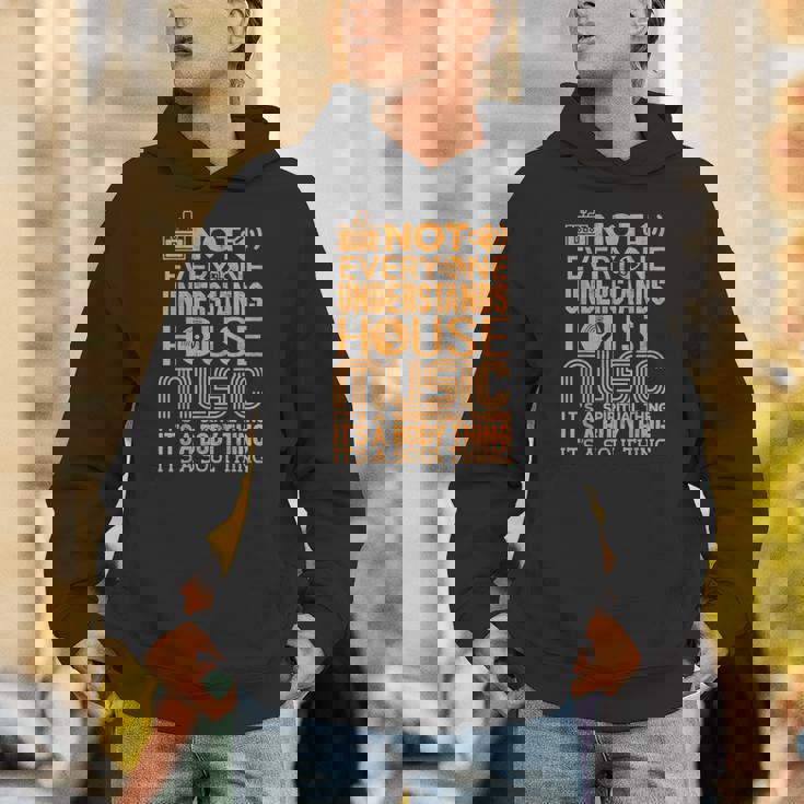 ハウスミュージック愛好家シャツ誰もがハウスミュージックを理解しているわけではない パーカー