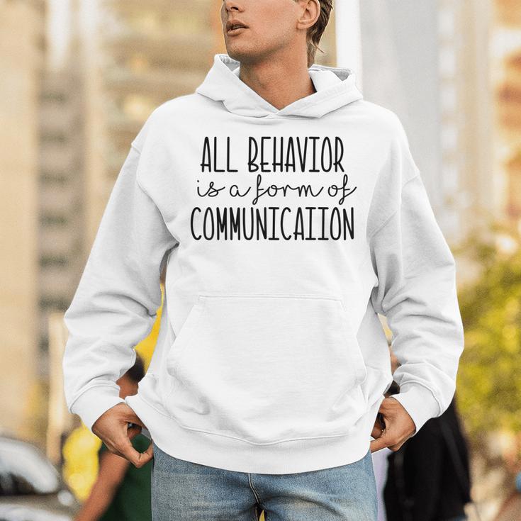 All Behavior Is A Form Of Communication SPED Teacher Autism Men Women Unisex Hoodie, funny gift All Behavior Is A Form Of Communication SPED Teacher Autism Men Women Unisex Hoodie, funny gift