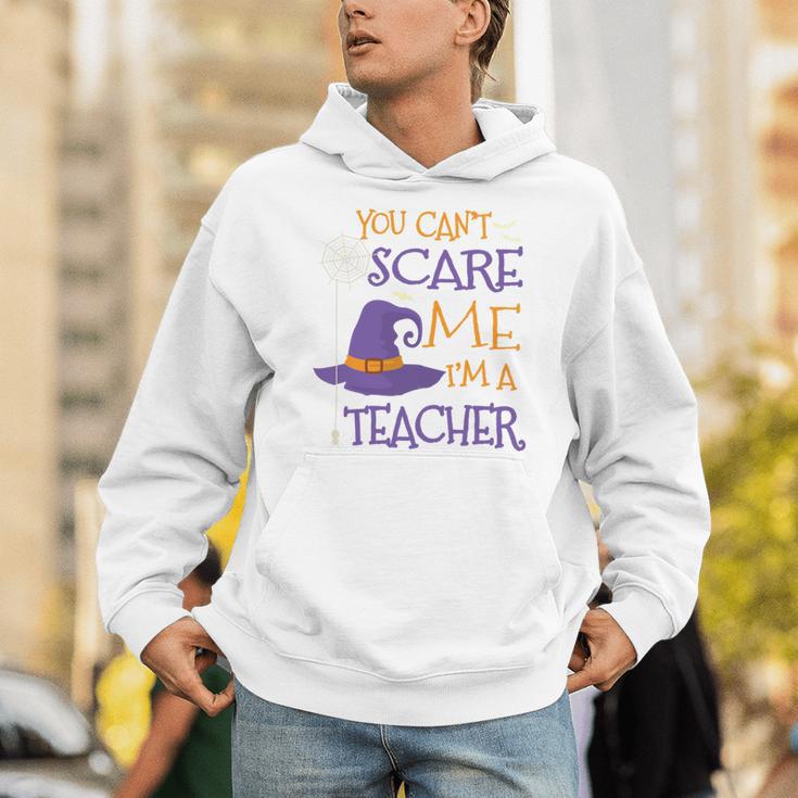 You Can't Scare Me I'm A Teacher Unisex Hoodie, funny gift