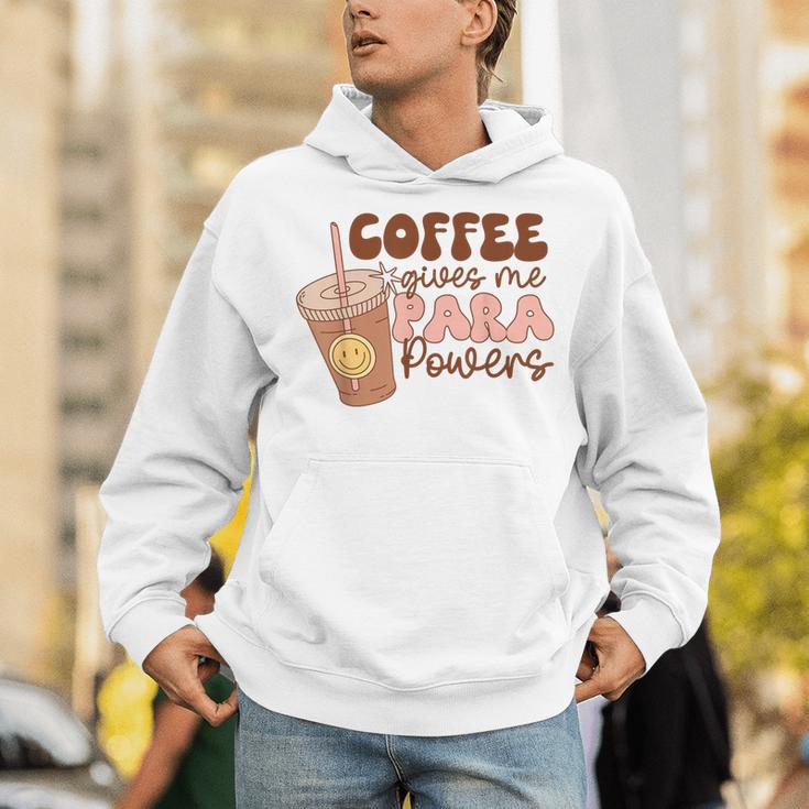 Coffee Gives Me Para Powers Parapro Teacher Squad Unisex Hoodie, funny gift
