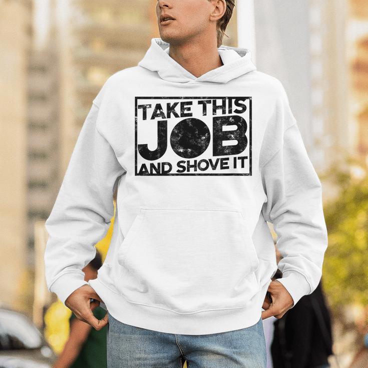 Take This Job And Shove It Teacher And Technician Work For Men Women Unisex Hoodie, funny gift Take This Job And Shove It Teacher And Technician Work For Men Women Unisex Hoodie, funny gift