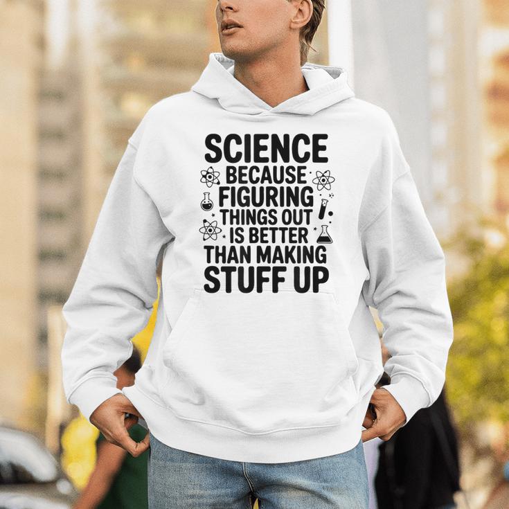 Science Because Figuring Things Out Teacher Scientific Adult Unisex Hoodie, Science Teacher Hoodies, funny gift