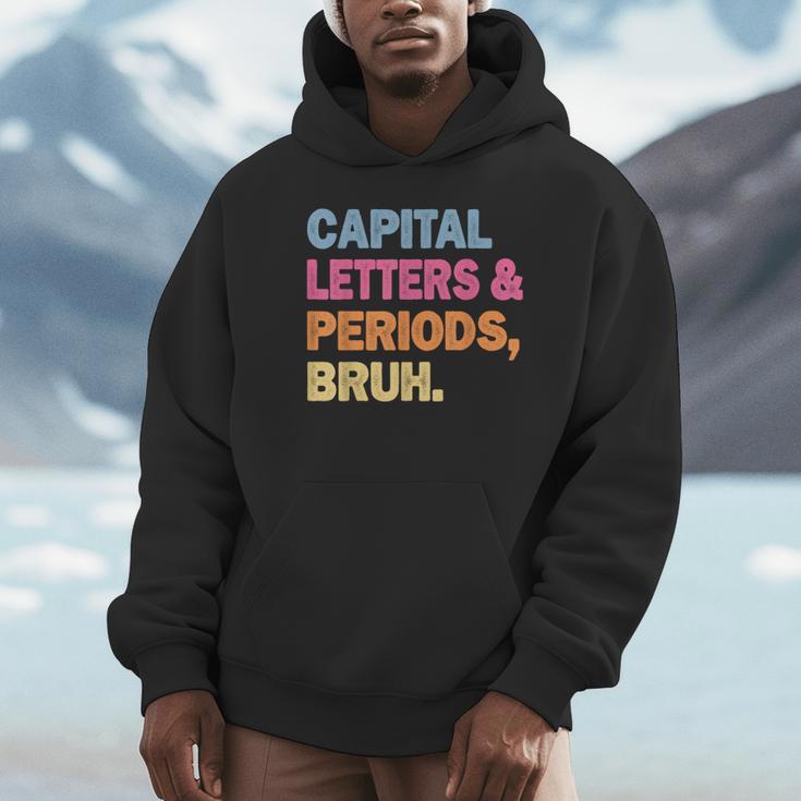 Capital Letters And Periods Bruh Teacher Bruh Teache Unisex Hoodie, novelty gifts, funny gifts Capital Letters And Periods Bruh Teacher Bruh Teache Unisex Hoodie, novelty gifts, funny gifts
