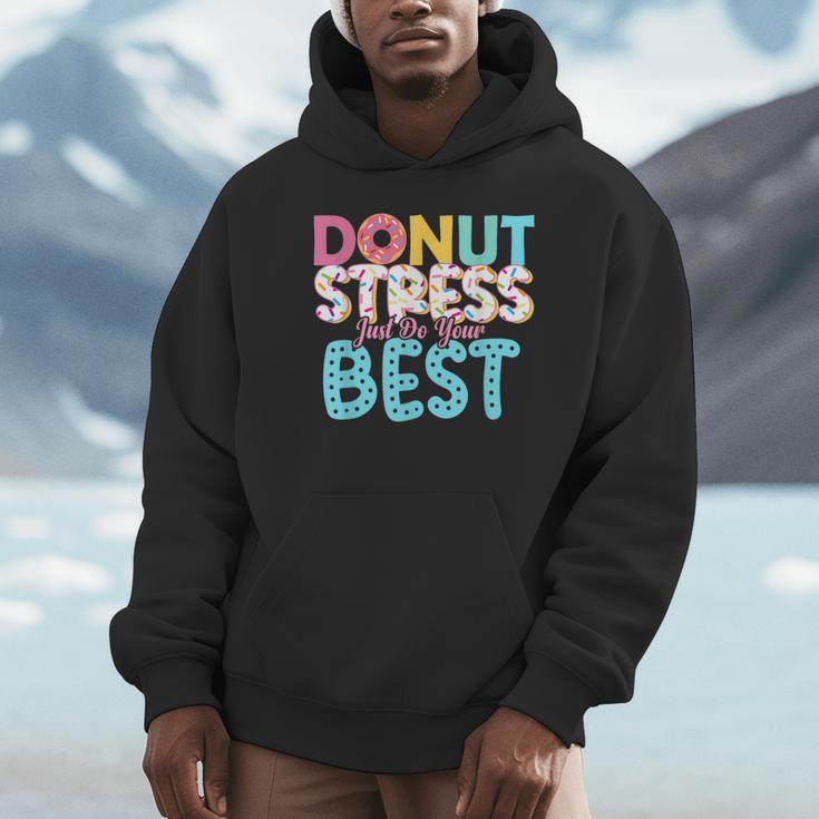 Donut Stress Just Do Your Best Teachers Testing Day For Men Women Girls Kids Unisex Hoodie, novelty gifts, funny gifts Donut Stress Just Do Your Best Teachers Testing Day For Men Women Girls Kids Unisex Hoodie, novelty gifts, funny gifts