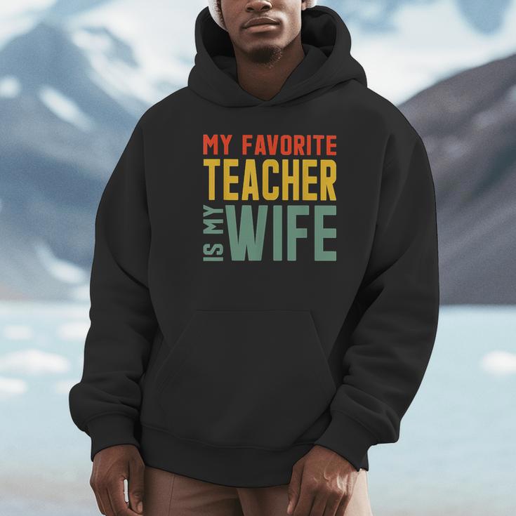 My Favorite Teacher Is My Wife Unisex Hoodie, novelty gifts, funny gifts My Favorite Teacher Is My Wife Unisex Hoodie, novelty gifts, funny gifts