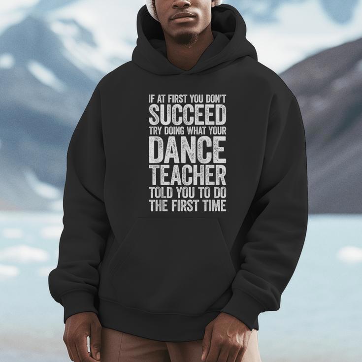 If At First You Don't Succeed Dance Teacher Shirt Men Women Unisex Hoodie, novelty gifts, funny gifts If At First You Don't Succeed Dance Teacher Shirt Men Women Unisex Hoodie, novelty gifts, funny gifts