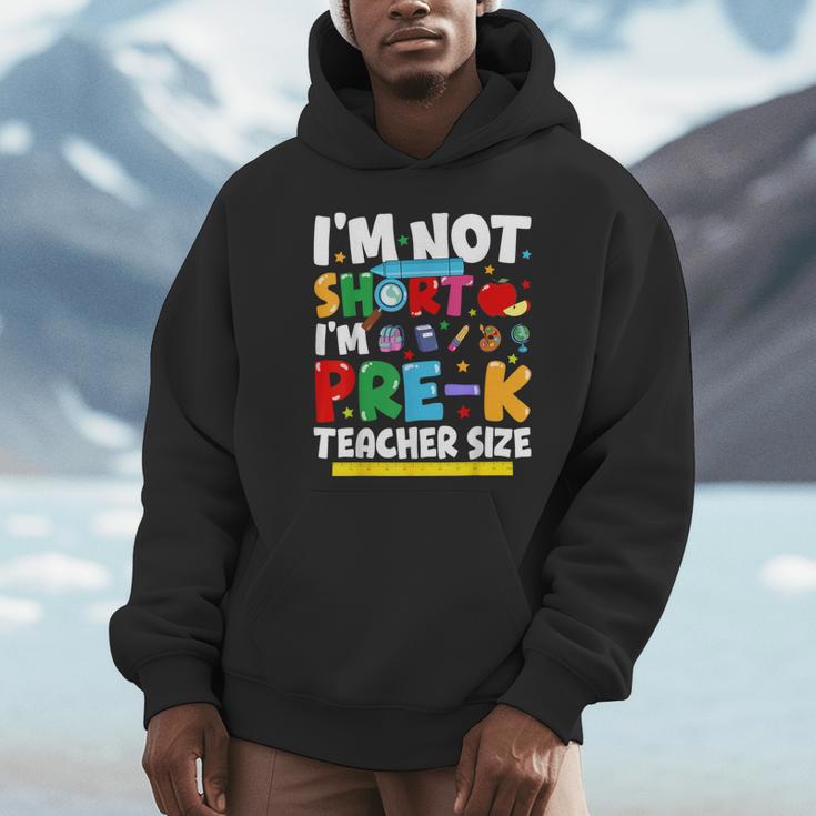 I'm Not Short I'm Pre-K Teacher Size Back To School Teacher Unisex Hoodie, novelty gifts, funny gifts I'm Not Short I'm Pre-K Teacher Size Back To School Teacher Unisex Hoodie, novelty gifts, funny gifts