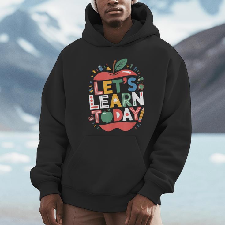 Let's Learn Today Teacher Motivational Back To School Unisex Hoodie, novelty gifts, funny gifts Let's Learn Today Teacher Motivational Back To School Unisex Hoodie, novelty gifts, funny gifts