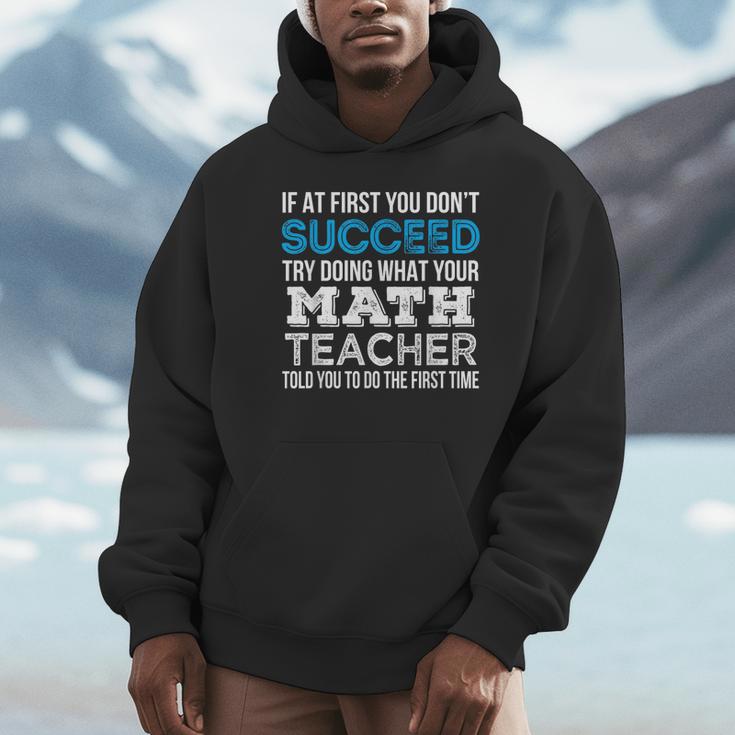 Math Teacher If At First You Don't Succeed Unisex Hoodie, novelty gifts, funny gifts Math Teacher If At First You Don't Succeed Unisex Hoodie, novelty gifts, funny gifts