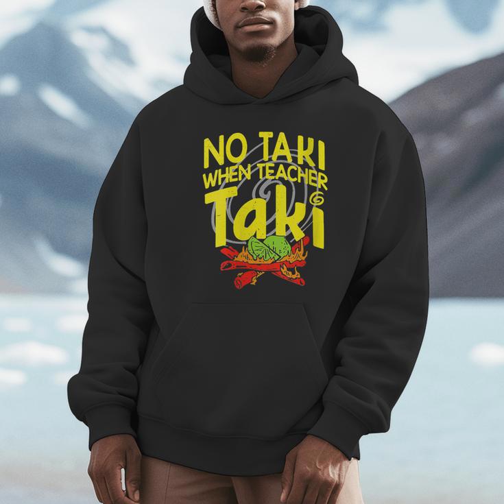 No Taki When Teacher Taki Education Classroom Teacher Unisex Hoodie, novelty gifts, funny gifts No Taki When Teacher Taki Education Classroom Teacher Unisex Hoodie, novelty gifts, funny gifts