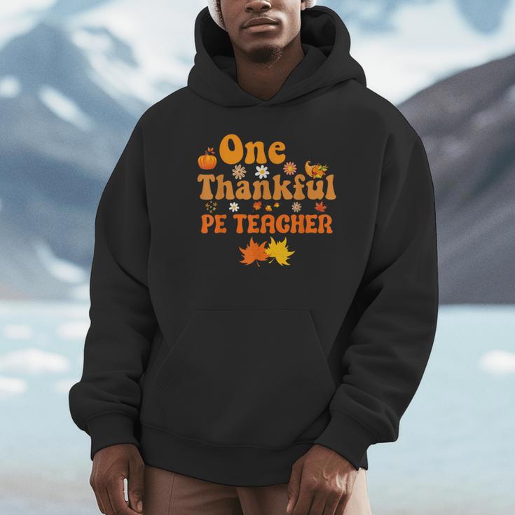 One Thankful PE Teacher Thanksgiving Fall Autumn Groovy Unisex Hoodie, novelty gifts, funny gifts