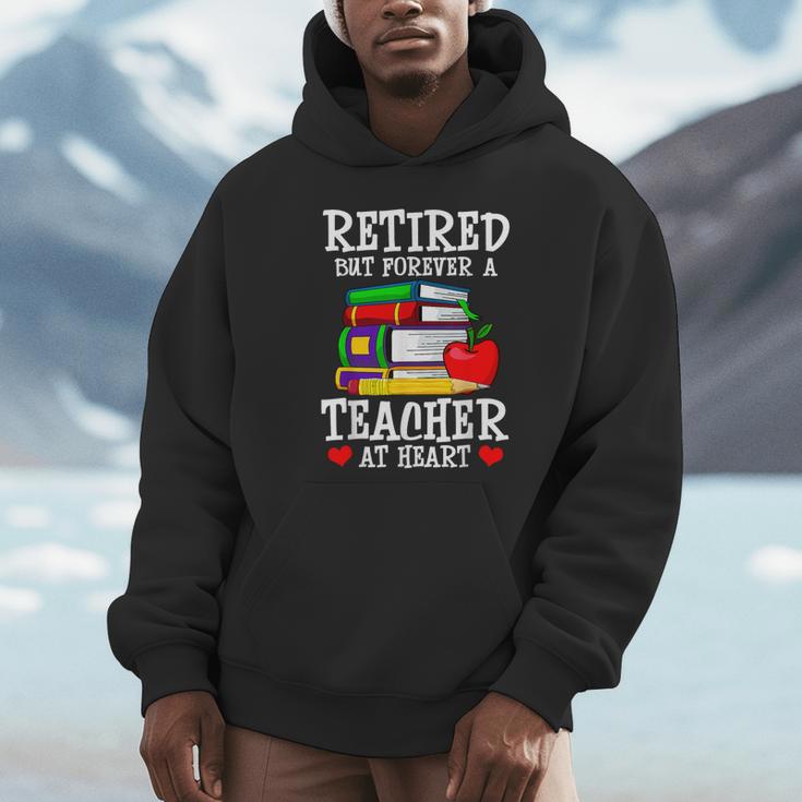 Retired But Forever a Teacher At Heart Teacher Retirement Unisex Hoodie, novelty gifts, funny gifts Retired But Forever a Teacher At Heart Teacher Retirement Unisex Hoodie, novelty gifts, funny gifts