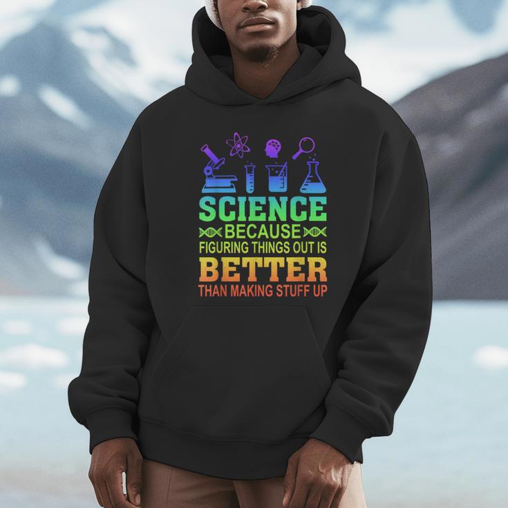 Science Teacher Because Figuring Things Out Is Better Than Unisex Hoodie, novelty gifts, funny gifts