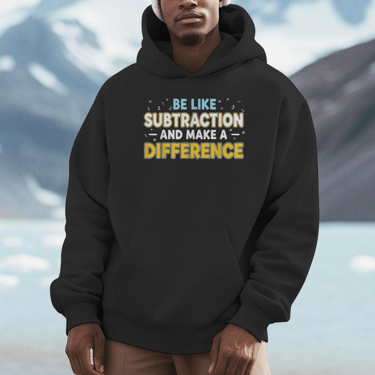 Be Like Subtraction And Make A Difference Teachers Unisex Hoodie, novelty gifts, funny gifts Be Like Subtraction And Make A Difference Teachers Unisex Hoodie, novelty gifts, funny gifts