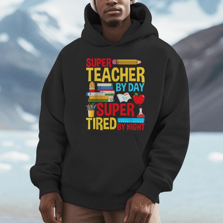 Super Teacher By Day Super Tired By Night Superhero Teacher Unisex Hoodie, novelty gifts, funny gifts