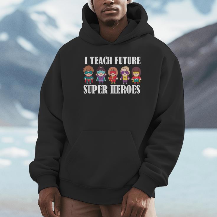 I Teach Future Superheroes Last Day Back To School Teacher Unisex Hoodie, novelty gifts, funny gifts