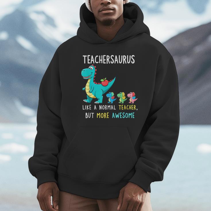 Teachersaurus Like A Normal Teacher But More Awesome Unisex Hoodie, novelty gifts, funny gifts