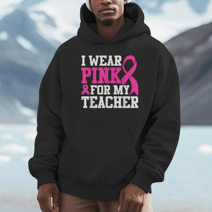 I Wear Pink For My Teacher Breast Cancer Awareness Unisex Hoodie, novelty gifts, funny gifts I Wear Pink For My Teacher Breast Cancer Awareness Unisex Hoodie, novelty gifts, funny gifts