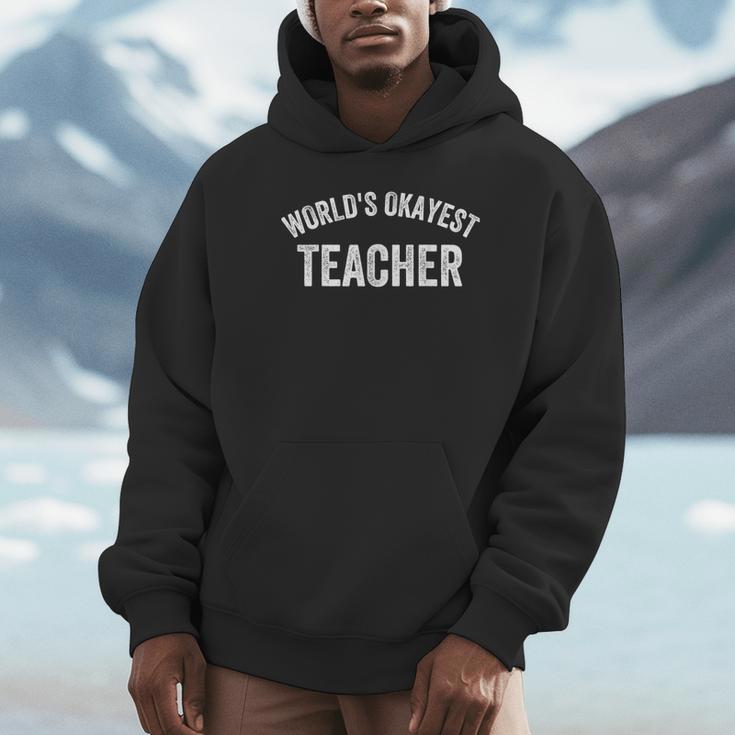 World's Okayest Teacher Educator Best Teacher Ever Unisex Hoodie, novelty gifts, funny gifts World's Okayest Teacher Educator Best Teacher Ever Unisex Hoodie, novelty gifts, funny gifts