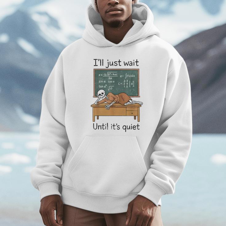 Halloween Teacher I'Ll Just Wait Until It's Quiet Unisex Hoodie, novelty gifts, funny gifts Halloween Teacher I'Ll Just Wait Until It's Quiet Unisex Hoodie, novelty gifts, funny gifts