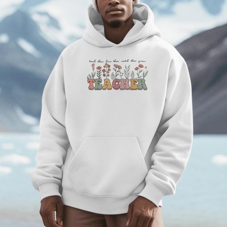 Teach Them Love Them Watch Them Grow Teacher Unisex Hoodie, novelty gifts, funny gifts