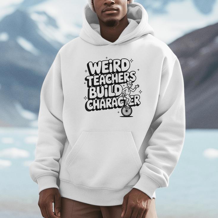Weird Teachers Build Character School Pun Unisex Hoodie, novelty gifts, funny gifts