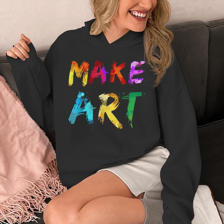 Make Art Painter Artist Teacher Artsy Men Women Kids Unisex Hoodie, funny design Make Art Painter Artist Teacher Artsy Men Women Kids Unisex Hoodie, funny design