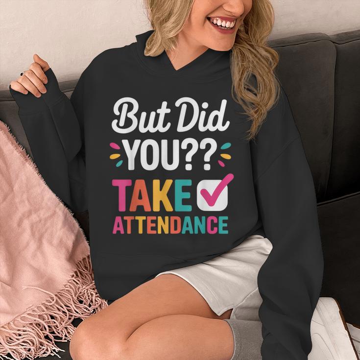 But Did You Take Attendance Teacher Back To School Unisex Hoodie, funny design But Did You Take Attendance Teacher Back To School Unisex Hoodie, funny design