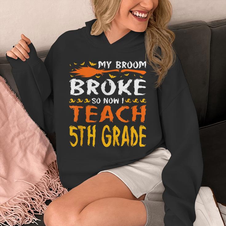 My Broom Broke So Now I Teach 5th Grade Halloween Teacher Unisex Hoodie, funny design